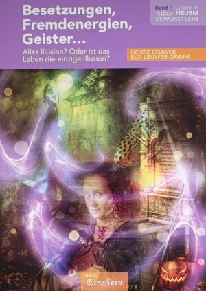 Besetzungen, Geister und Fremdenergien